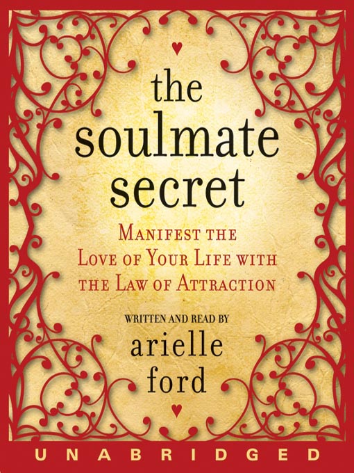 Title details for The Soulmate Secret by Arielle Ford - Available